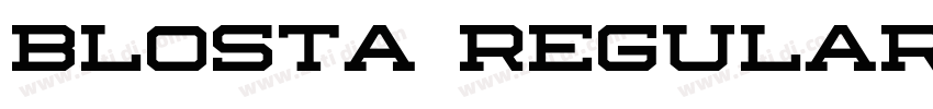 BLOSTA Regular字体转换 BLOSTA Regular字体转换